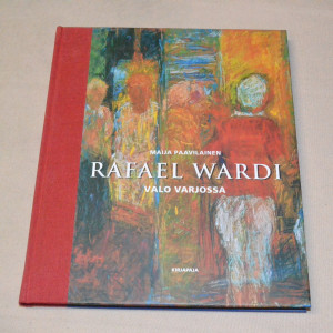 Maija Paavilainen Rafael Wardi - Valo varjossa